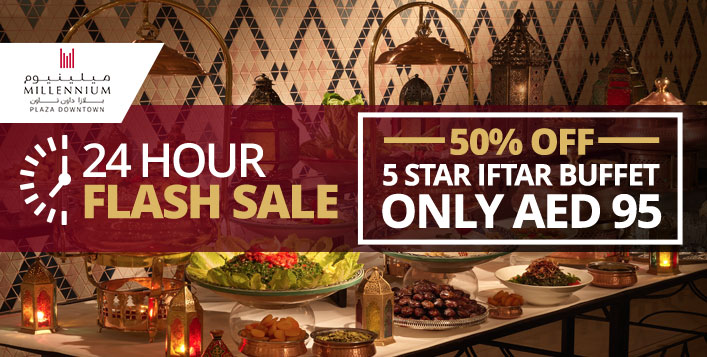 FLASH SALE! 5* Iftar Buffet at Millennium Plaza Downtown For AED 95 ...